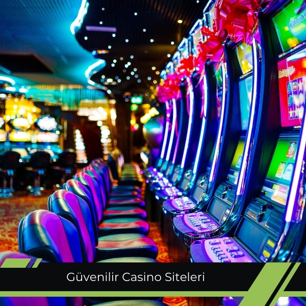 Güvenilir Casino Siteleri